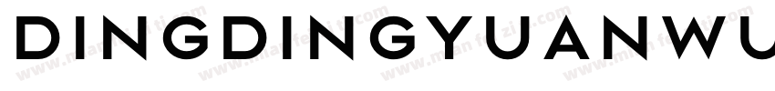 dingdingyuanwuti Medium字体转换